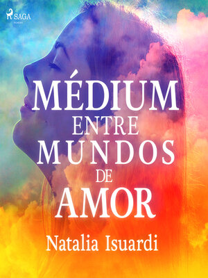 cover image of Médium entre mundos de amor